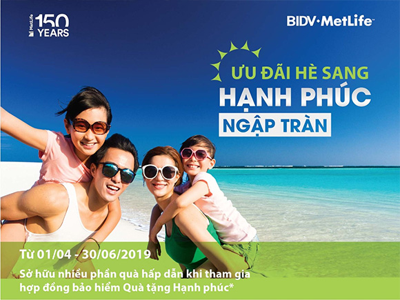 Nhiều ưu đãi hấp dẫn từ chương trình khuyến mãi hè của BIDV MetLife