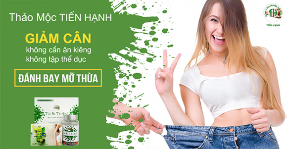 Siêu phẩm tiêu huỷ mỡ - Thảo mộc giảm cân Tiến Hạnh